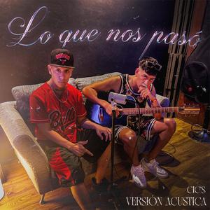 Lo que nos pasó (Acoustic Version)