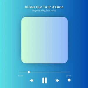 Je Sais Que Tu En a Envie (Explicit)