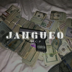 Jangueo (Explicit)