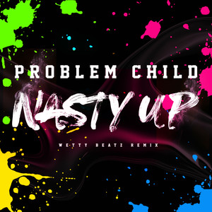 Nasty Up (Wetty Beatz Remix)