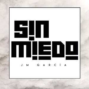 Sin Miedo (Explicit)