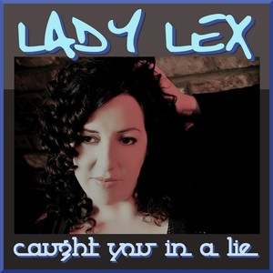 Caught You In A Lie (Remaster)