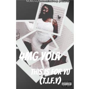 This Is For You(T.I.F.Y) (Explicit)