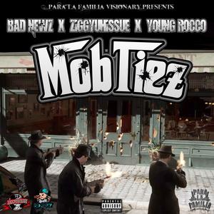 Mob Tiez (feat Young Rocco) [Explicit]