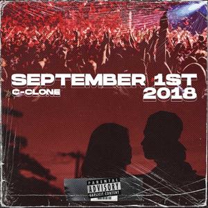 September 1st 2018 (Explicit)