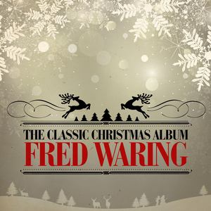 The Classic Christmas Album (Remastered)