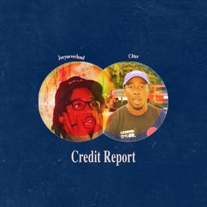 Credit Report(feat. Joey Neverland) (Explicit)