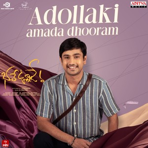 Adollaki Amada Dhooram (From "Bhale Unnade")