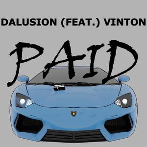 Paid(feat. Vinton) (Explicit)