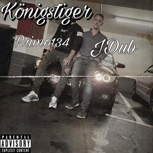 Königstiger (feat. JDub|Explicit)