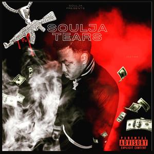 Soulja Tears (Explicit)