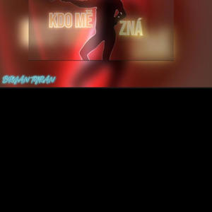 Kdo mě zná (Explicit)