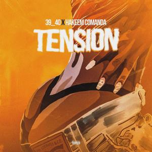 TENSION (feat. HAKEEM COMANDA) (Explicit)