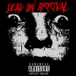 D.O.A (feat. BopOtg & ThaReal Dtrey3x) [Explicit]