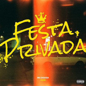 Festa Privada (Explicit)