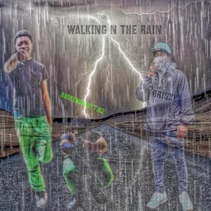 Walking N The Rain (Explicit)