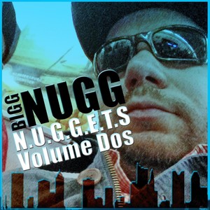 N.U.G.G.E.T.S., Vol. Dos (Explicit)