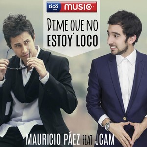 Dime Que No Estoy Loco