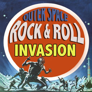 Outer Space Rock & Roll Invasion