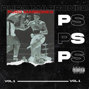 Puro Marroneo, Vol. 1 (Explicit)