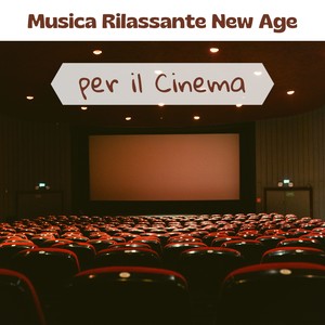 Musica rilassante New Age per il cinema