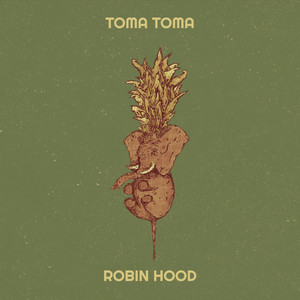 Robin hood - Toma Toma
