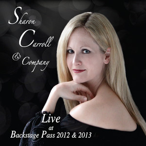 Sharon Carroll & Company: Live at Backstage Pass