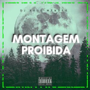 MONTAGEM PROIBIDA (Explicit)