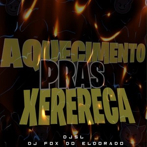 aquecimento pras xererecas
