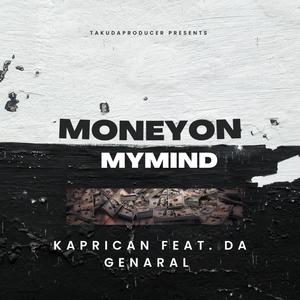 MoneyOnMyMind (feat. Da Genaral) [Explicit]