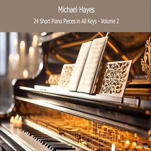 24 Short Piano Pieces in All Keys - Volume 2