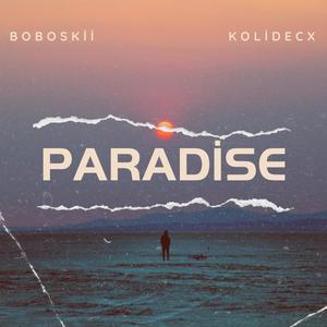 Paradise (feat. Kolidecx)