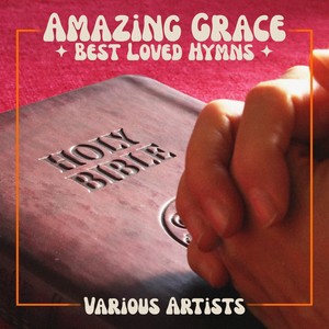 Amazing Grace - Best Loved Hymns