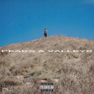 peAks & Valleys (Explicit)