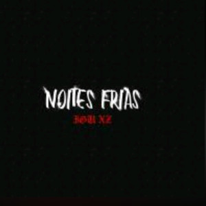 Noites Frias (Explicit)