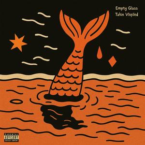 Empty Glass (Explicit)