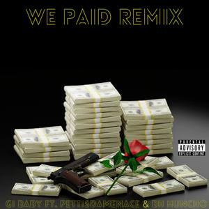 We Paid (Remix)