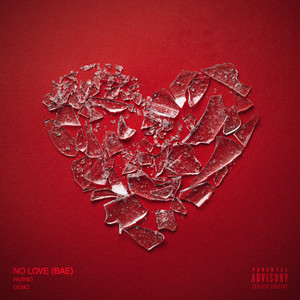 No Love (Bae) [Explicit]