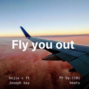 Fly you out (Explicit)