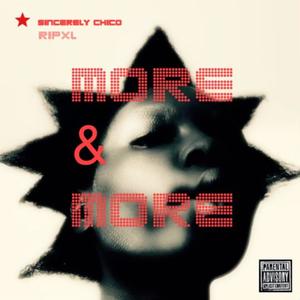 more & more (feat. RIPXL) [Explicit]