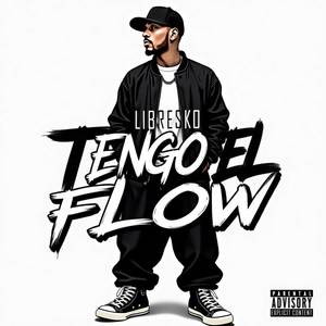 TENGO EL FLOW (Explicit)