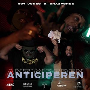 ANTICIPEREN (feat. Crazyshee & Prodby Arose) [Explicit]