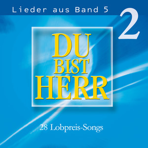 Du bist Herr: Lieder aus Band 5 (2)