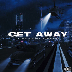 Get Away (Explicit)