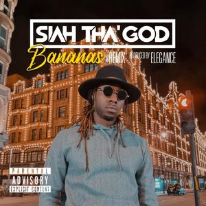 Banana's(feat. Siah Tha' God) (Remix|Explicit)