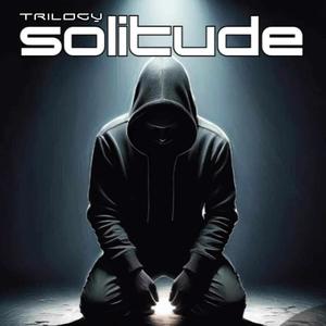 Solitude (Explicit)