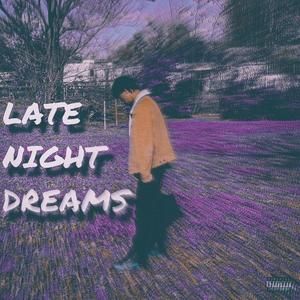 Late Night Dreams (Explicit)