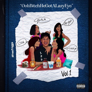 Ooh*****HeGotALazyEye Vol.1 (Explicit)