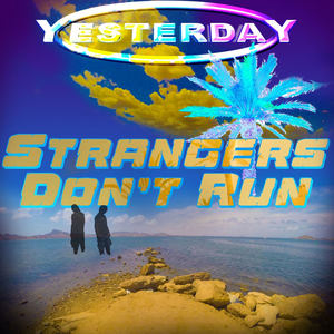 Strangers Don't Run