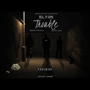 Trouble (feat. NickaliVocals & Jayso Vvid) (Explicit)